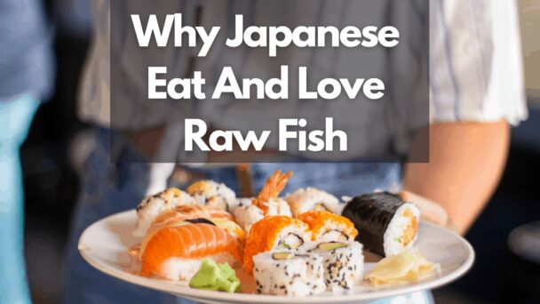 do japanese eat a lot of raw fish