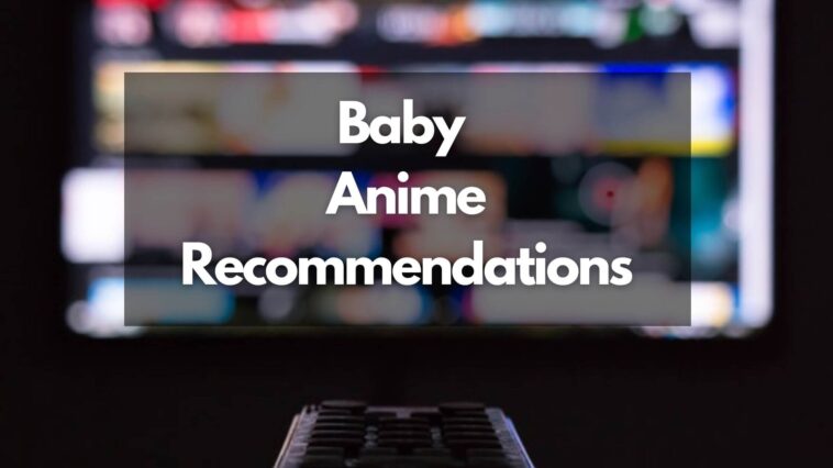 best baby anime