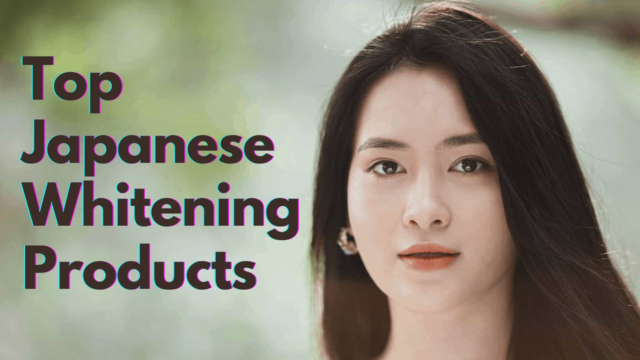 10 Best Japanese Whitening Products 2022 Japan Truly