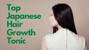 10 Best Japanese Hair Growth Tonic 2023 - Japan Truly