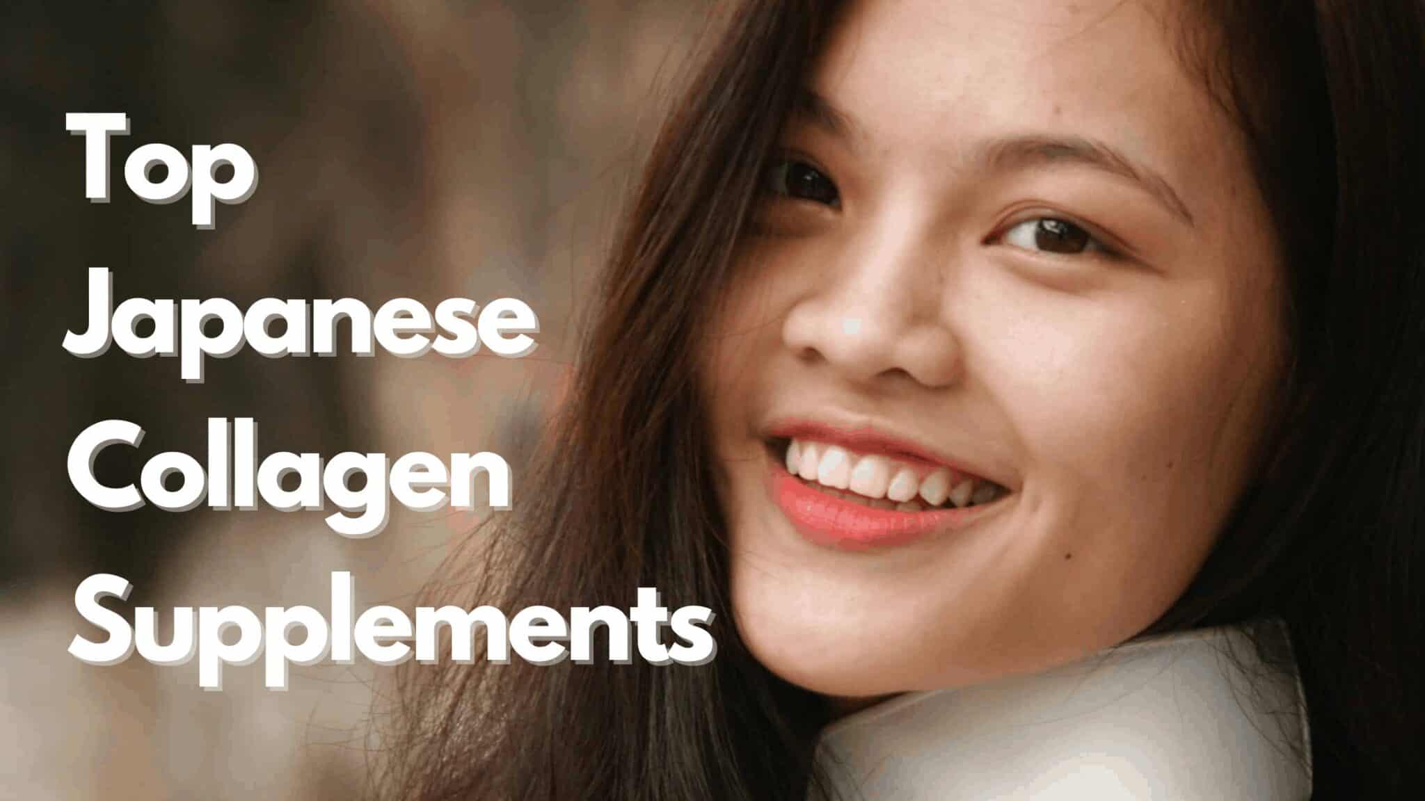 12 Best Japanese Collagen Supplement 2024 Strengthen Your Skin, Hair