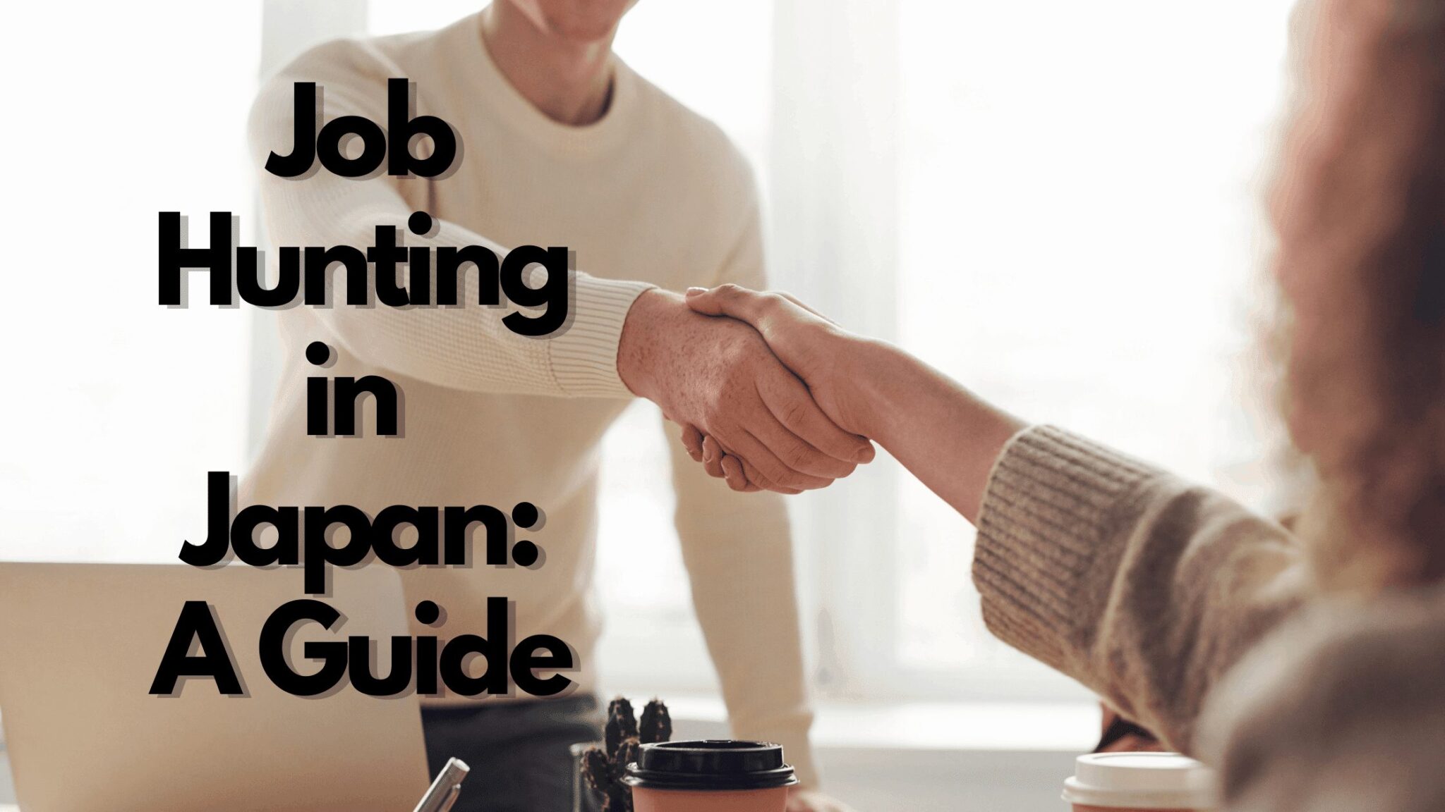 Job Hunting In Japan For Foreigners In 2024 10 Things to Know When