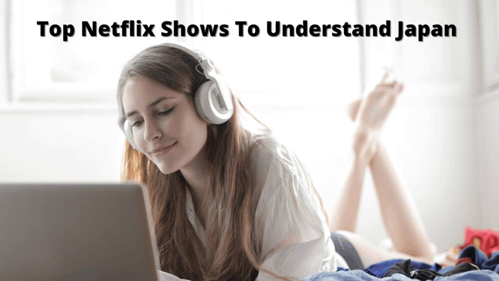 日本を理解するためのNetflixの人気番組