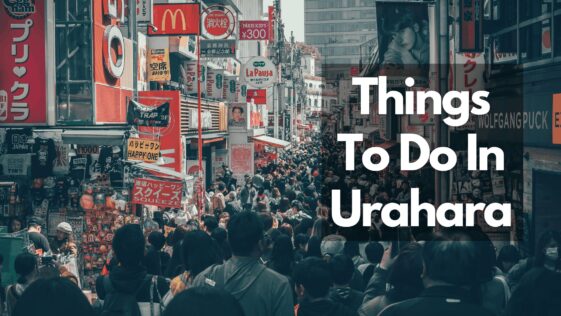 things to do in urahara
