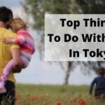 在东京和孩子们一起做的最重要的事情