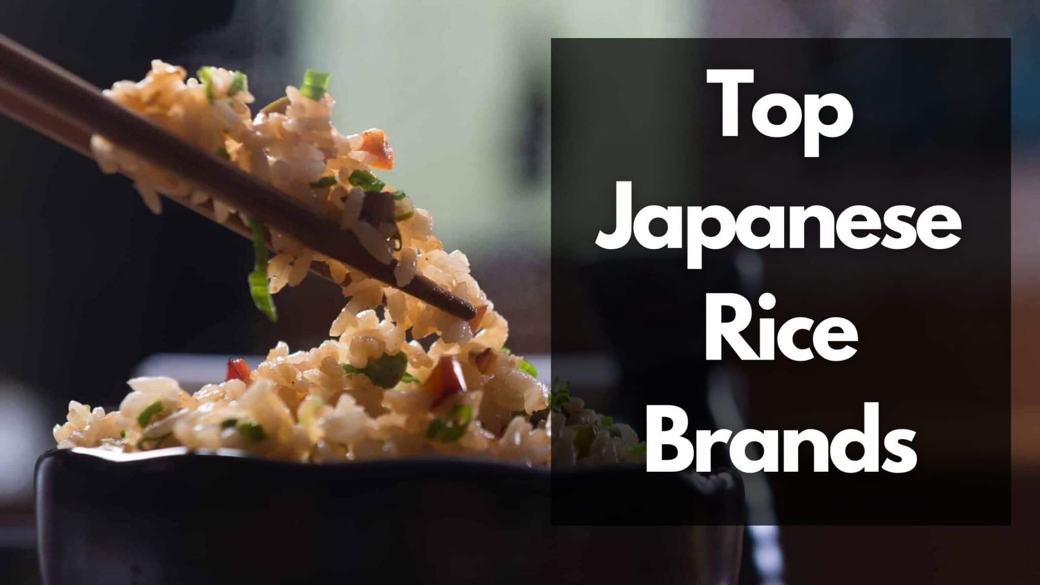 8 Best Japanese Rice Brands 2023 For Sushi   Japan Truly