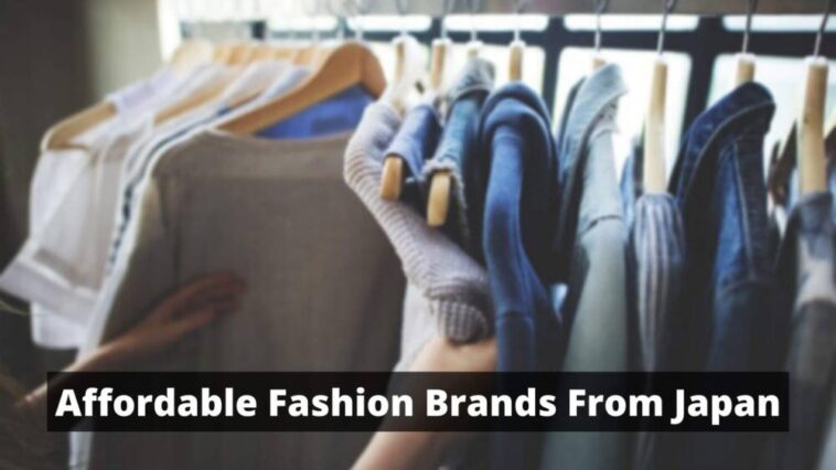 Affordable Fashion Brands From Japan