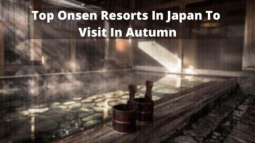 日本秋季最值得一游的温泉胜地