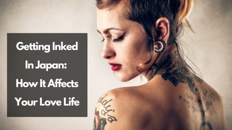 在日本，纹身会如何影响你的关系