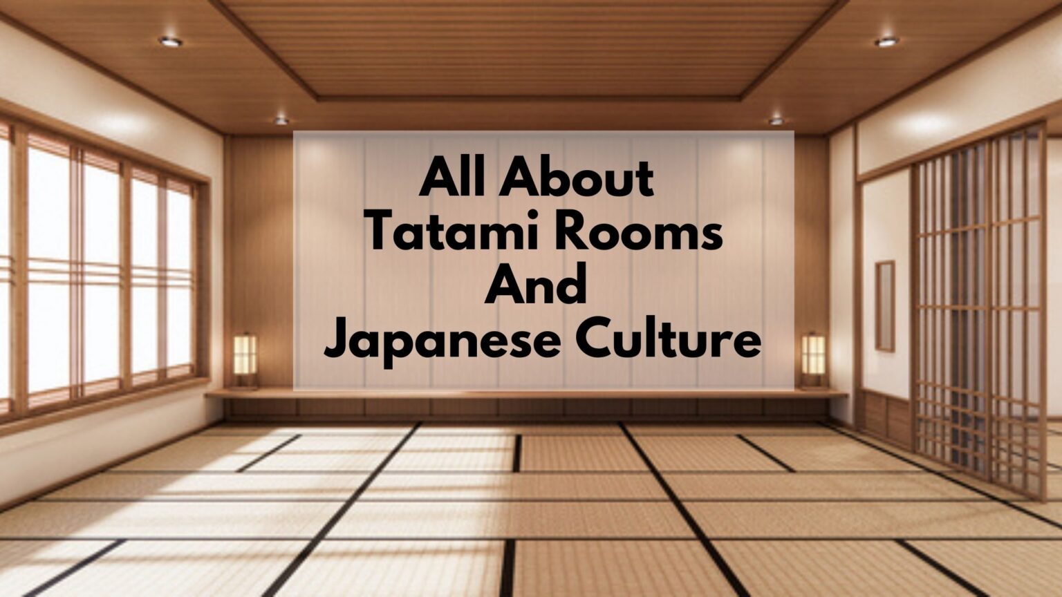 Tatami Room And Its Culture in Japan Japan Truly