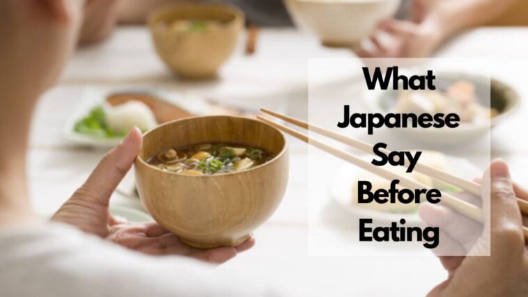 what japanese say before eating