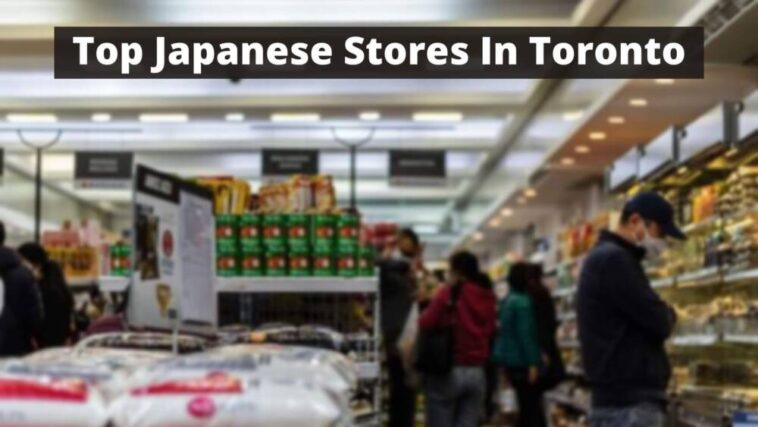 Top Japanese Stores In Toronto