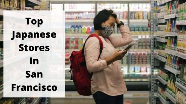 Top Japanese Stores In San Francisco