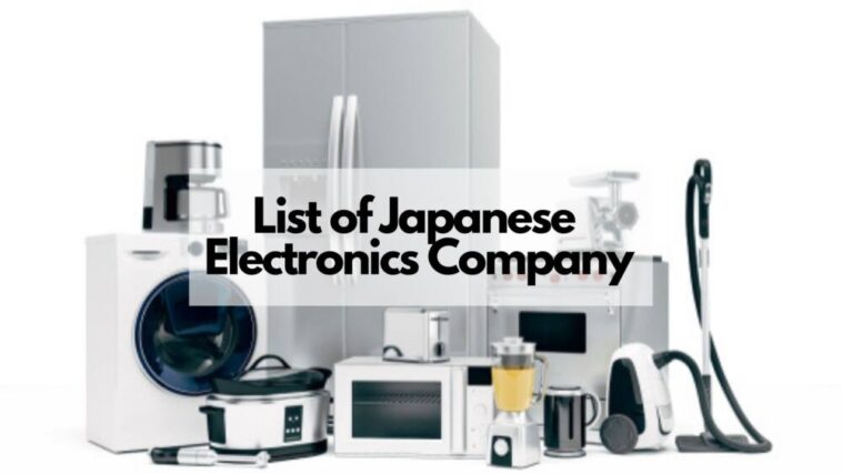 日本のエレクトロニクス企業のリスト