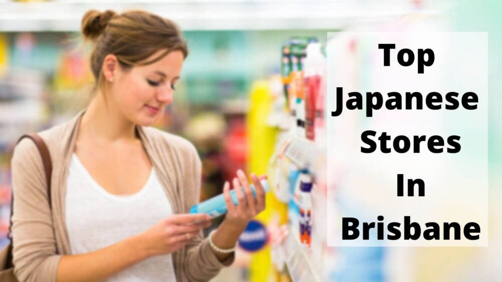 ブリスベンで日本製品を購入する場所 ブリスベンの7つのベストジャパニーズストア 日本は本当に