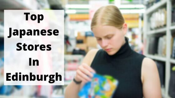 Top Japanese Stores In Edinburgh