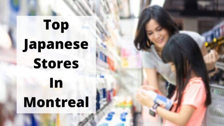 Las mejores tiendas de productos japoneses en Montreal