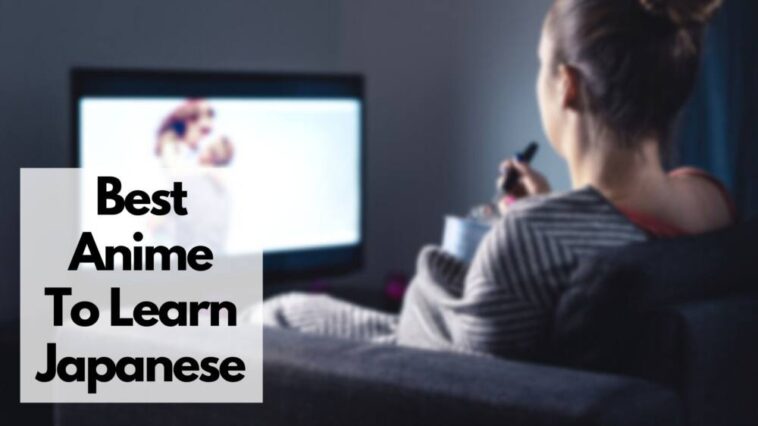 best anime to learn japanese