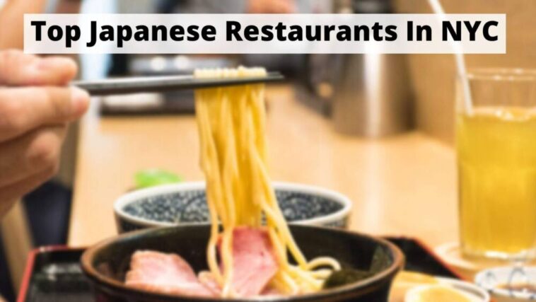 Top Japanese Restaurants In NYC