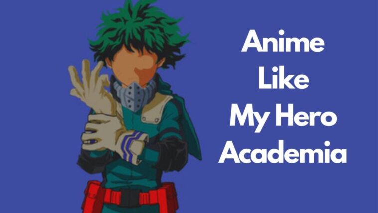 anime like my hero academia