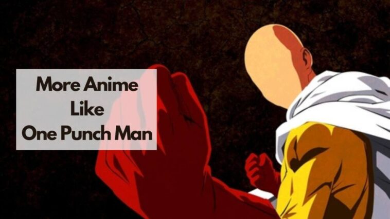anime like one punch man