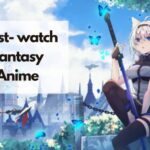 best fantasy anime of all time