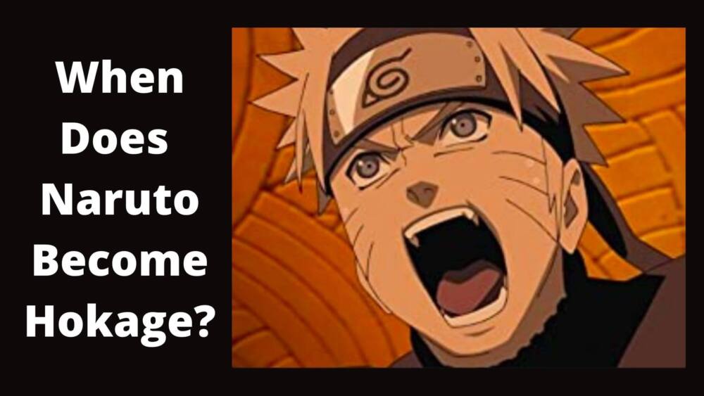 When does Naruto become Hokage?