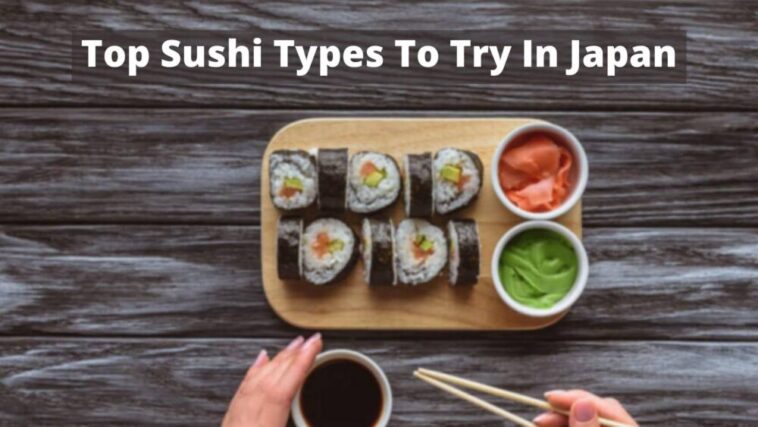 在日本，最值得尝试的寿司类型 (1)