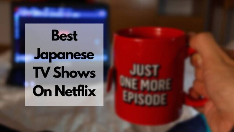 最好的日本电视节目在Netflix上播放
