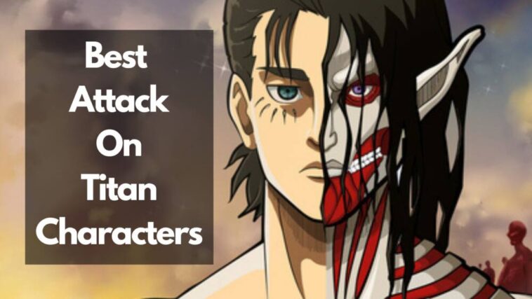 best attack on titan characters