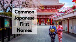 100+ Common Japanese First Names | Modern and Traditional Japanese