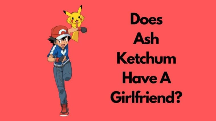 does ash ketchum have a girlfriend