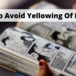 How to Avoid Yellowing Of Manga (1)
