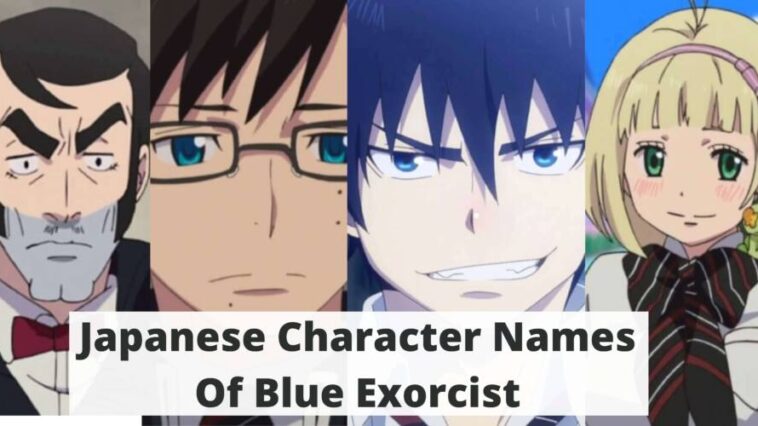 Nombres de personajes japoneses del Exorcista Azul