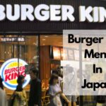 burger king In Japan Menu
