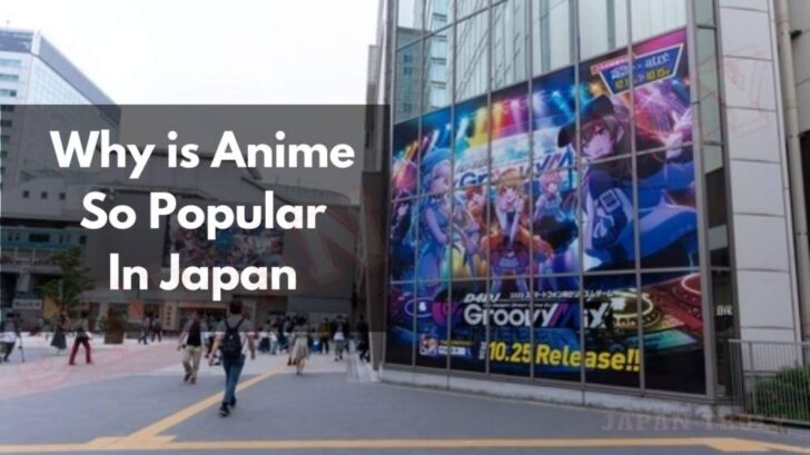 Why Anime Is So Popular In Japan