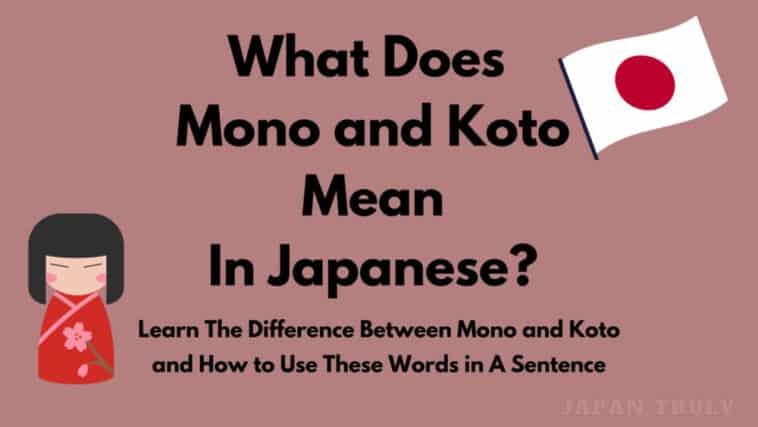 What does mono and koto mean