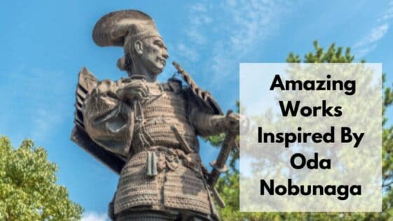 Works Inspired By Oda Nobunaga