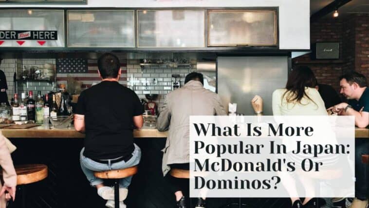 What Is More Popular In Japan McDonald's Or Dominos