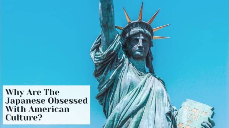Why Are The Japanese Obsessed With American Culture