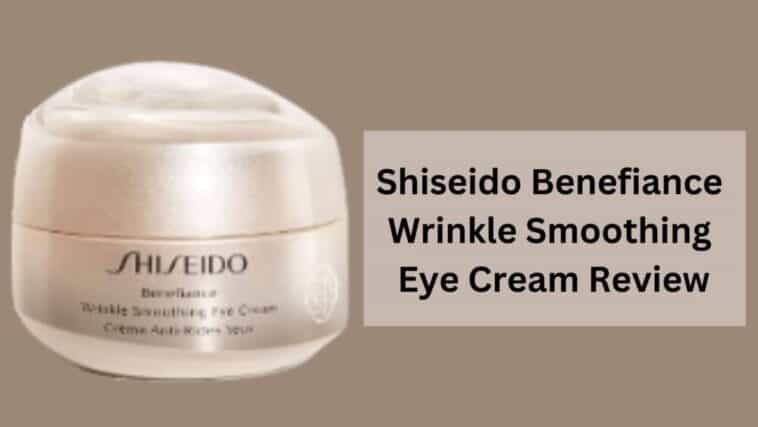 Shiseido Benefiance Wrinkle Smoothing Eye Cream Review