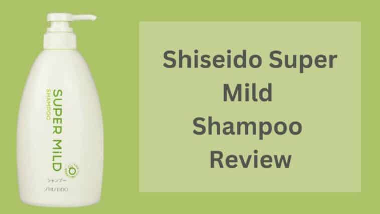 Shiseido Super Mild Shampoo Review 2022 - Japan Truly