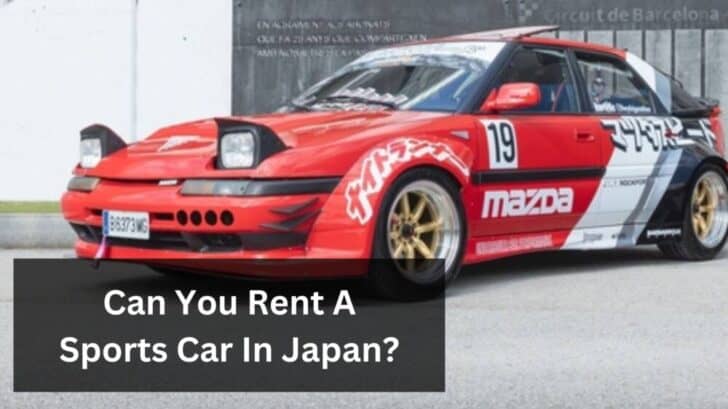 Can You Rent Sports Car In Japan? - Japan Truly