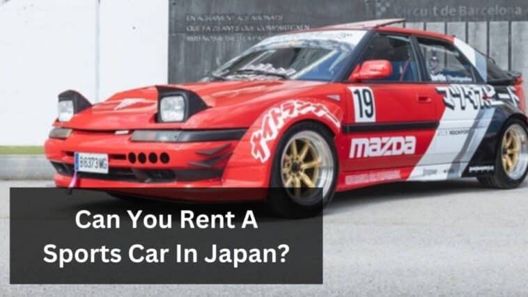 Can You Rent A Sports Car In Japan