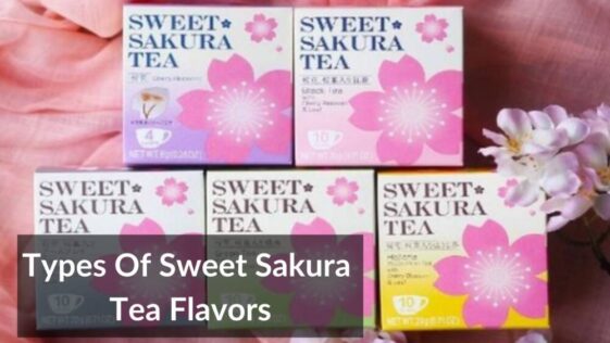Types of Sweet Sakura Tea Flavors