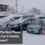Cuáles Son Los Mejores Lugares Para Alquilar Un Coche En Sendai, Japón