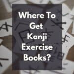 Dónde conseguir libros de ejercicios de kanji