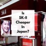 Is SK-II Cheaper in Japan