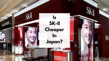 Is SK-II Cheaper in Japan