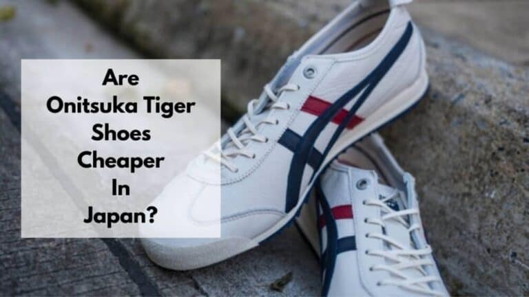 Are Onitsuka Tiger Shoes Cheaper In Japan? | Comparing Onitsuka Tiger ...